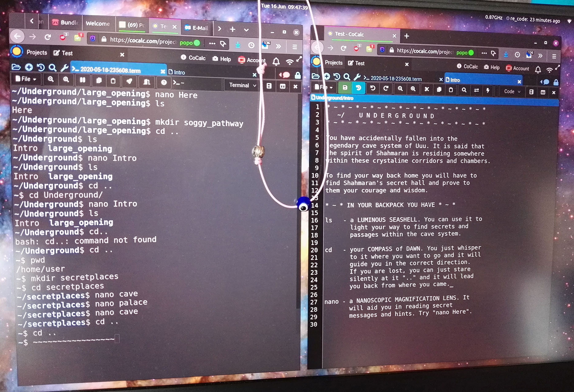 On a galaxy desktop background, two terminal windows are open. On the left window there is code and some of the commands read: "underground", "secretplaces", and "large openings". On the right side is another terminal which says at the top "UNDERGROUND" in all capital letters. Hung ontop of the screen is an evil eye on a pink string.